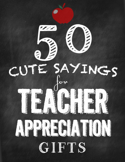 50 Cute Sayings for Teachers